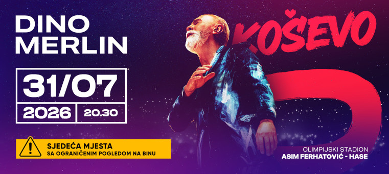 DINO MERLIN | STADION KOŠEVO