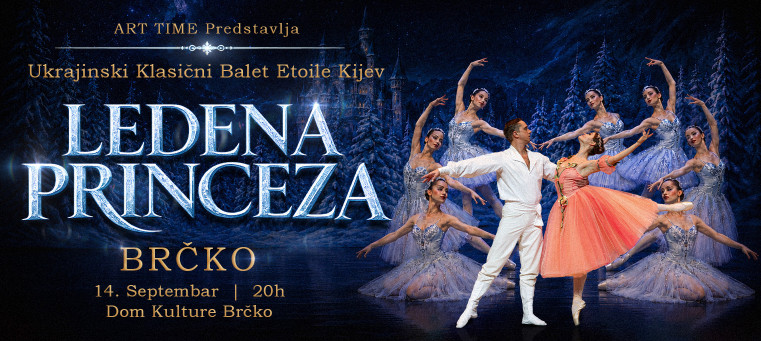 Brčko - Ledena princeza // Ukrajinski Klasični Balet Kijev